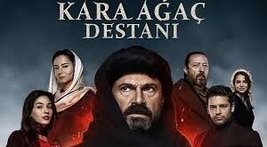 Kara Ağaç Destanı